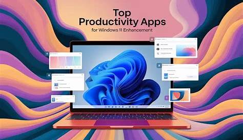 The Best Windows 11 Productivity Apps to Boost Workflow